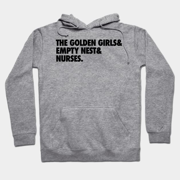 Golden Girls Shared Universe Hoodie by Golden Girls Quotes